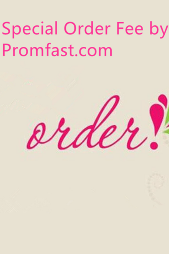 Official Promfast Center Special Order Fee PFSO001